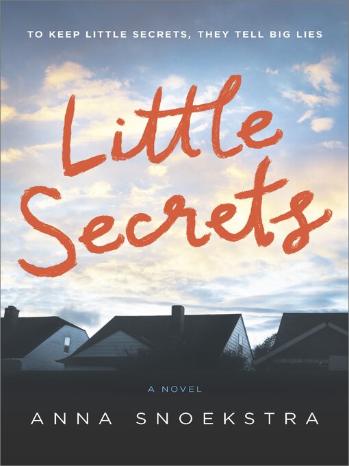 Title details for Little Secrets by Anna Snoekstra - Available